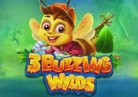 3 Buzzing Wilds 