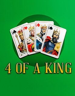 4 Of A King 