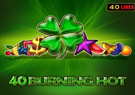 40 Burning Hot Demo Slot 