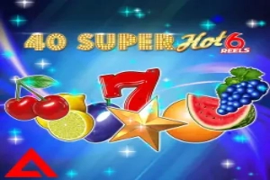 40 Super Hot 6 Reels Demo Slot 