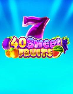 40 Sweet Fruits 