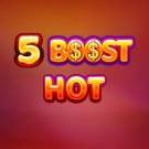 5 Boost Hot 