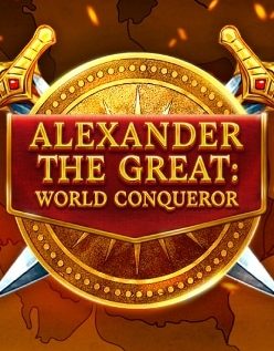Alexander the Great: World Conqueror 