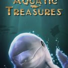 Aquatic Treasures 