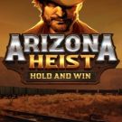 Arizona Heist: Hold and Win 
