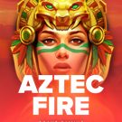 Aztec Fire 