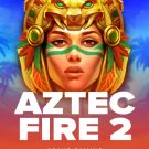Aztec Fire 2 