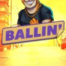 Ballin’ 