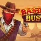 Bandit Bust Demo Slot 