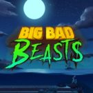 Big Bad Beasts 