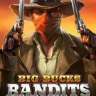 Big Bucks Bandits Megaways 