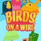 Birds On A Wire 