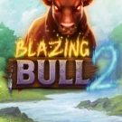 Blazing Bull 2 