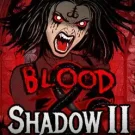 Blood & Shadow 2 