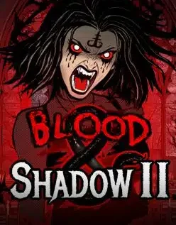 Blood & Shadow 2 