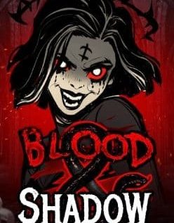 Blood & Shadow 