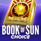 Book of Sun: Choice 