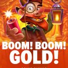 Boom! Boom! Gold! 