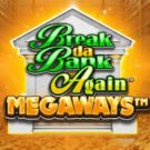 Break Da Bank Again Megaways 