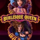 Burlesque Queen 