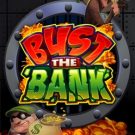 Bust The Bank 