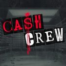 Cash Crew 