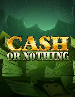 Cash Or Nothing 