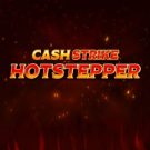 Cash Strike Hotstepper 