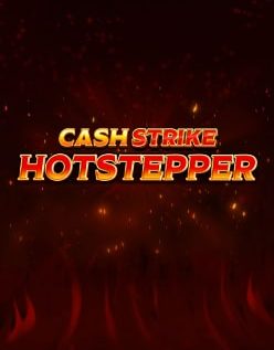 Cash Strike Hotstepper 