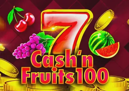 Cash n Fruits 100 