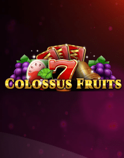 Colossus Fruits 