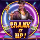 Crank it Up 