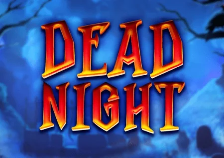 Dead Night Demo Slot 