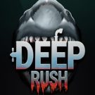 Deep Rush 