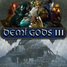 Demi Gods III 