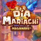 Dia del Mariachi Megaways 