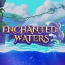Enchanted Waters 