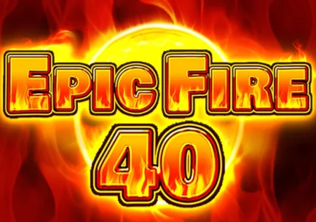 Epic Fire 40 Demo Slot 