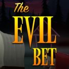 Evil Bet 
