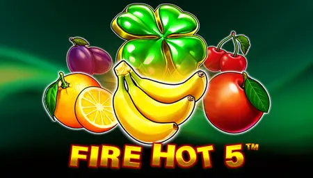Fire Hot 5 