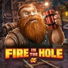 Fire in the Hole 