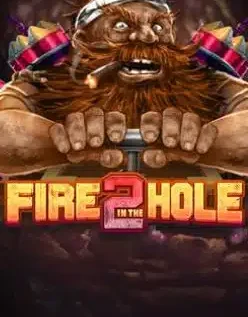 Fire in the Hole 2 