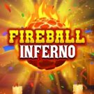 Fireball Inferno 