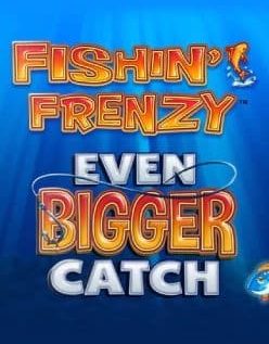 Fishin’ Frenzy Even Bigger Catch 