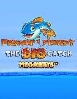 Fishin’ Frenzy The Big Catch Megaways 