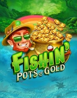 Fishin’ Pots Of Gold 