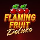 Flaming Fruit Deluxe 