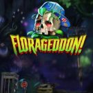 Florageddon! 