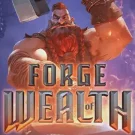 Forge of Wealth 