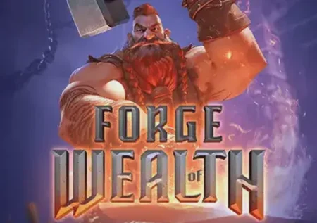 Forge of Wealth 